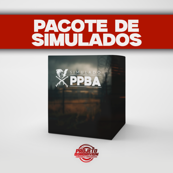 COMBO DE SIMULADOS - PPBA ( PÓS-EDITAL)