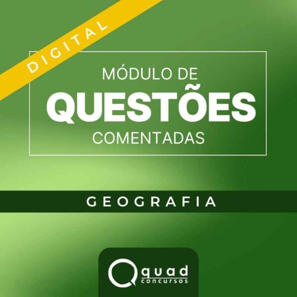 Módulo de Questões Comentadas – Geografia (Digital)