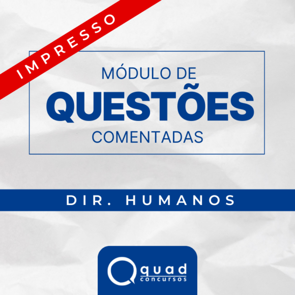Módulo de Questões Comentadas – Direitos Humanos (Impresso)